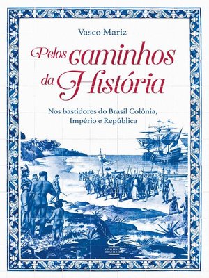 cover image of Pelos caminhos da história